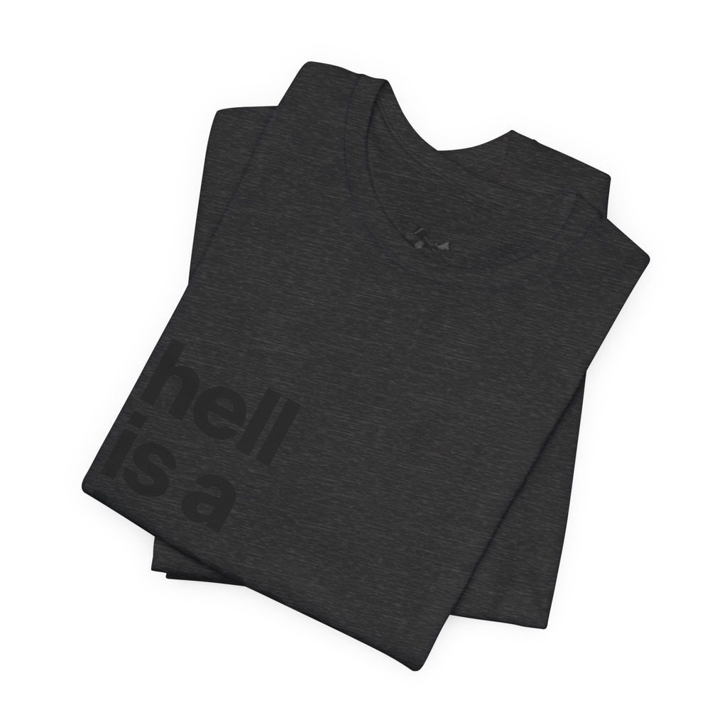 T-Shirt — "hell is a teenage girl." Graphic Tee