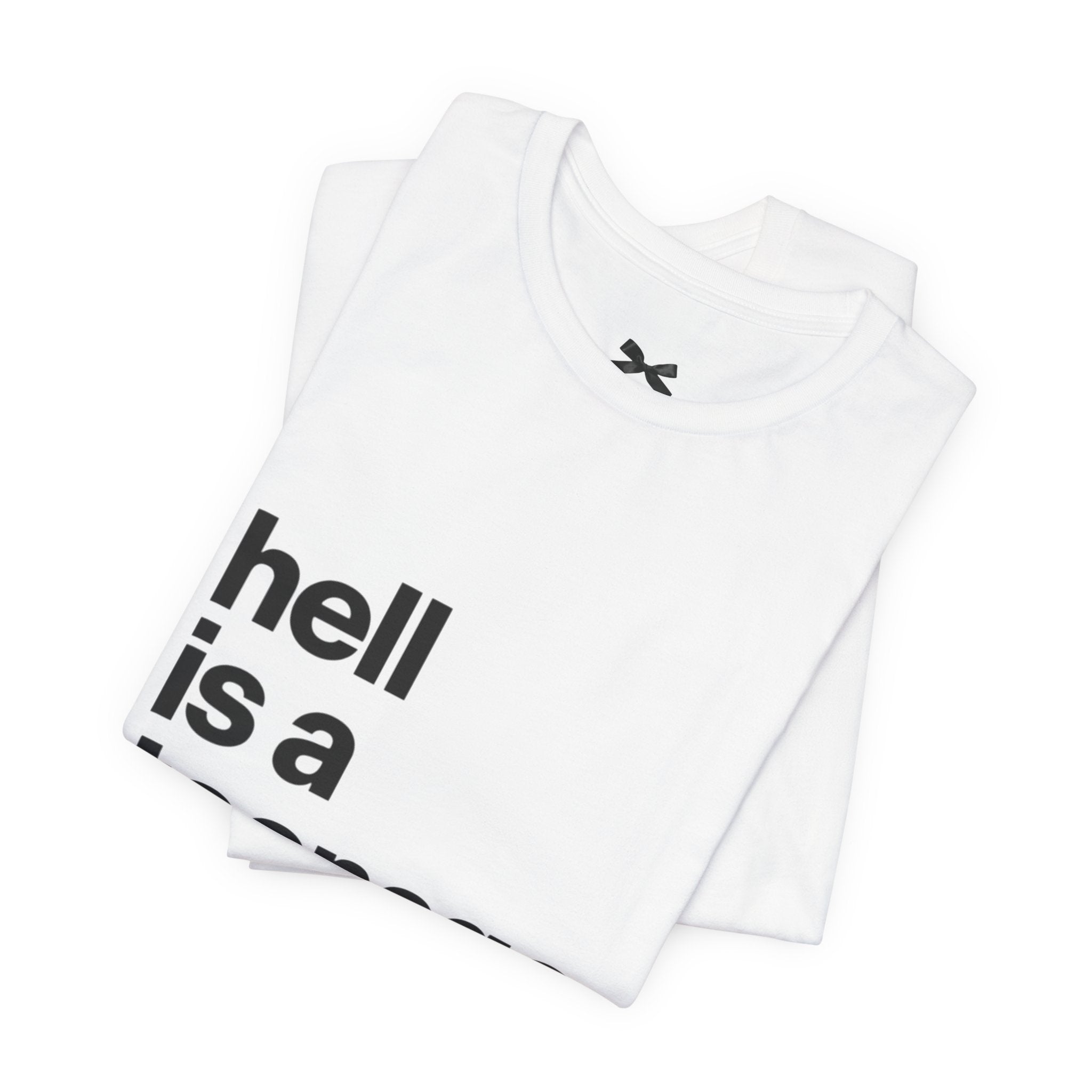 T-Shirt — "hell is a teenage girl." Graphic Tee