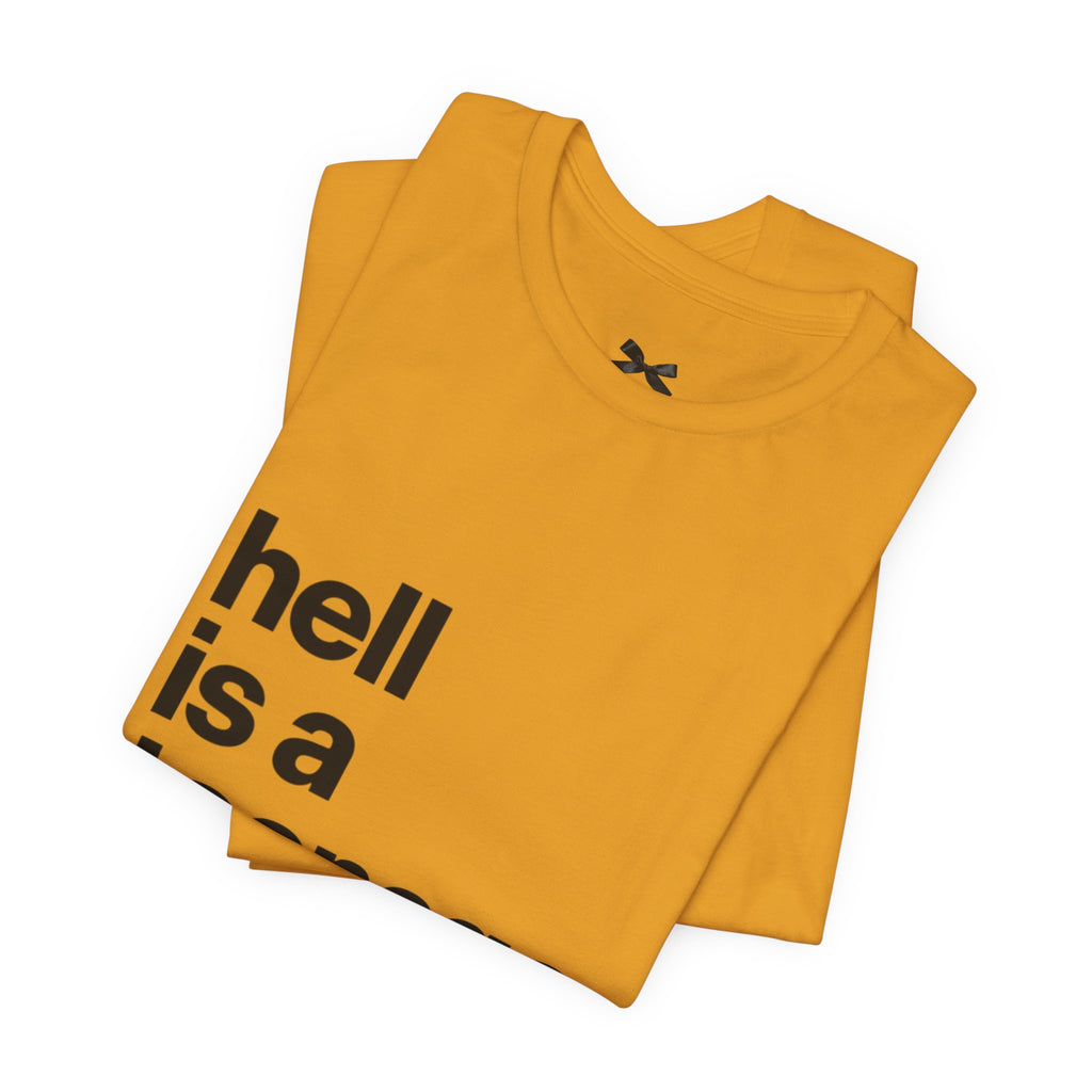 T-Shirt — "hell is a teenage girl." Graphic Tee
