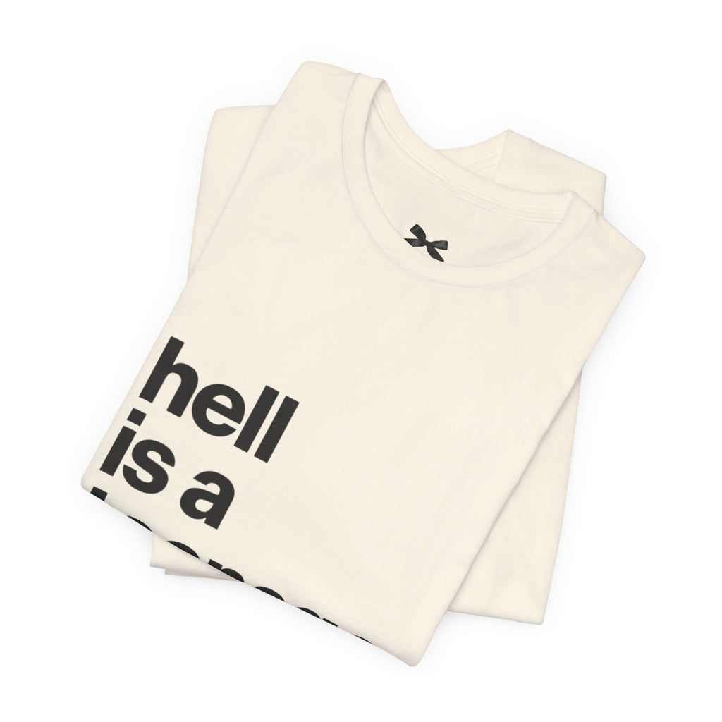T-Shirt — "hell is a teenage girl." Graphic Tee
