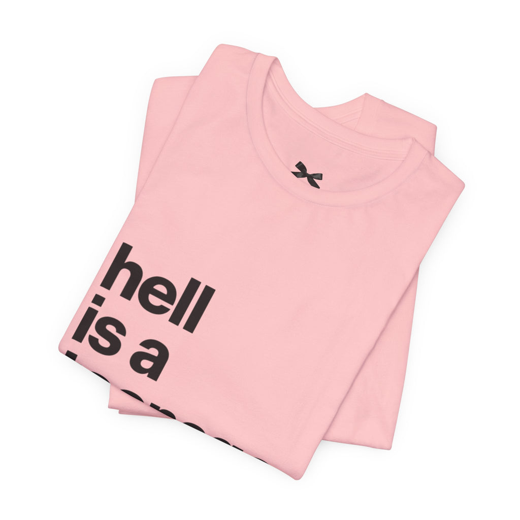 T-Shirt — "hell is a teenage girl." Graphic Tee